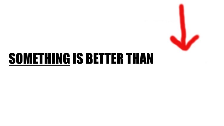 SOMETHING-IS-BETTER-THAN-NOTHING1-1024x576