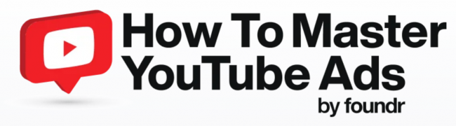 Screenshot 2021-07-12 at 16-44-31 How To Master YouTube Ads Foundr com