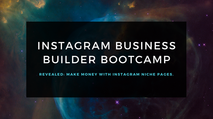 INSTAGRAM BUSINESS BUILDER BOOTCAMP