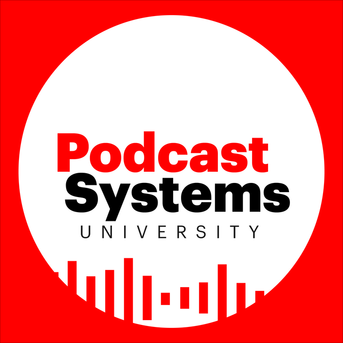Podcast Systems University 2