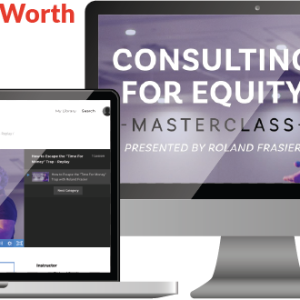 Roland Frasier – Consulting For Equity Masterclass