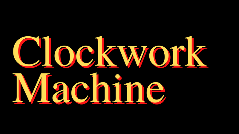Rl3Mu8HeR42VthNsgNOv_Clockwork_Machine-800×450
